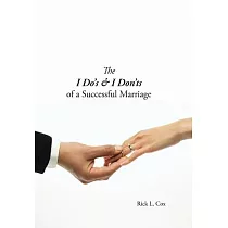The I Do’s & I Don’ts of a Successful Marriage