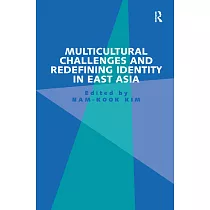 Multicultural Challenges and Redefining Identity in East Asia