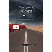 Hana’s Journey to Love： The Letters ’i Love You’