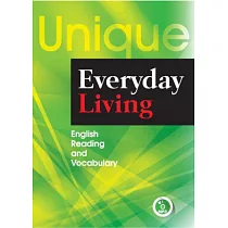 Unique Everyday Living： English Reading and Vocabulary (附MP3一片)