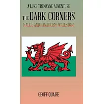 The Dark Corners： Malice and Fanaticism： Wales 1656