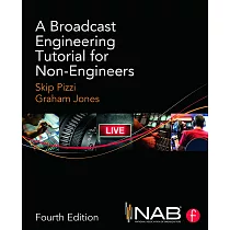 A Broadcast Engineering Tutorial for Non─Engineers