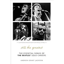 Still the Greatest： The Essential Songs of the Beatles’ Solo Careers