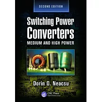 Switching Power Converters： Medium and High Power， Second Edition
