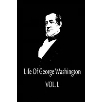 Life of George Washington