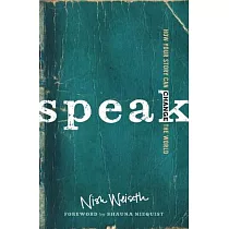 Speak： How Your Story Can Change the World