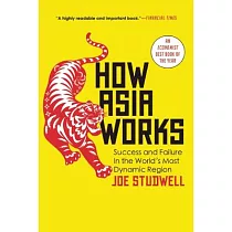 How Asia Works： Success and Failure in the World’s Most Dynamic Region