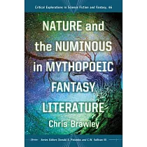 Nature and the Numinous in Mythopoeic Fantasy Literature