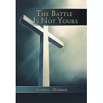 The Battle Is Not Yours