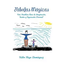 Fabulas Mágicas： Una Aventura Llena De Imaginación，sueños Y Superación Personal