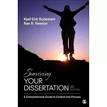 Surviving Your Dissertation： A Comprehensive Guide to Content and Process