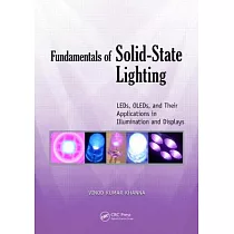 Fundamentals of Solid─State Lighting： LEDs， OLEDs， and Their Applications in Illumination and Displays