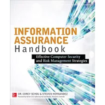 Information Assurance Handbook： Effective Computer Security and Risk Management Strategies
