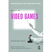 Music in Video Games: Studying Play