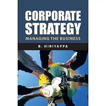 Corporate Strategy： Managing the Business