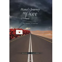 Hana’s Journey to Love： The Letters： “i Love You”