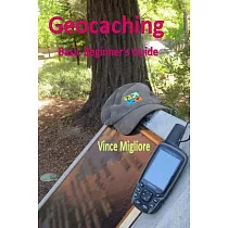 Geocaching： Basic Beginner’s Guide