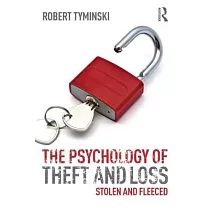 The Psychology of Theft and Loss： Stolen and Fleeced