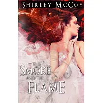 The Smoke and the Flame