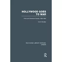 Hollywood Goes to War： Films and American Society， 1939─1952