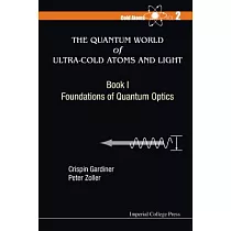 The Quantum World of Ultra─Cold Atoms and Light： Foundations of Quantum Optics