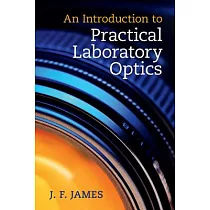 An Introduction to Practical Laboratory Optics