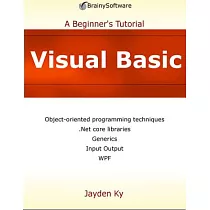 Visual Basic： A Beginner’s Tutorial