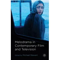 Melodrama in Contemporary Film and Television
