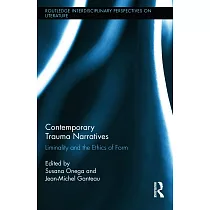 Contemporary Trauma Narratives： Liminality and the Ethics of Form