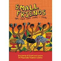Small Friends and Other Stories and Poems