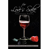 For Love’s Sake： Passionate Poetry