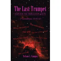 The Last Trumpet： Hope for the Tribulation Saints