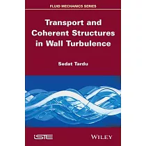 Transport and Coherent Structures in Wall Turbulence