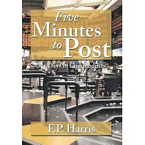Five Minutes to Post： My Days in Commodities