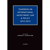 Yearbook on International Investment Law & Policy 2012─2013