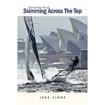 The Gentle Art of Skimming Across the Top