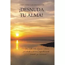 Desnuda tu alma!
