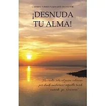 Desnuda tu alma!