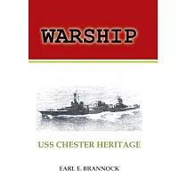 Warship： Uss Chester Heritage