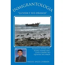 Inmigrantología. "La vida y sus dramas"