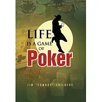 Life Is a Game of Poker