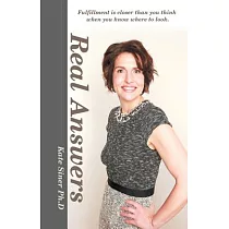 Real Answers： Fulfillment Is Closer Than You Think When You Know Where to Look.