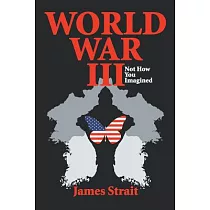 World War III： Not How You Imagined