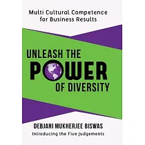 Unleash the Power of Diversity： Multi Cultural Competence for Business Results