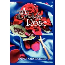 A Dirty Rose