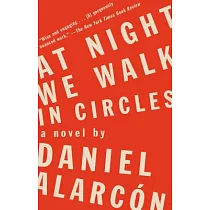 At Night We Walk in Circles