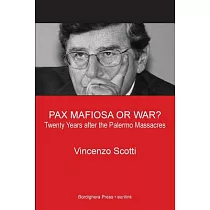Pax Mafiosa or War?： Twenty years after the Palermo massacres