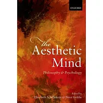 The Aesthetic Mind： Philosophy and Psychology
