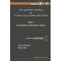 The Quantum World of Ultra─Cold Atoms and Light： Foundations of Quantum Optics