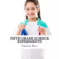 Fifth Grade Science Experiments